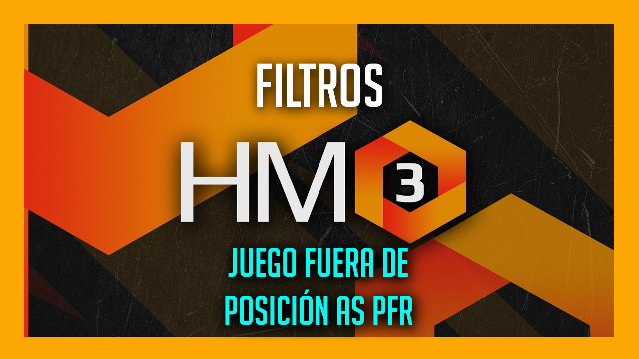  Creando Filtros en Holdem Manager 3 – Filtro Juego Fuera de Posición as PFR.