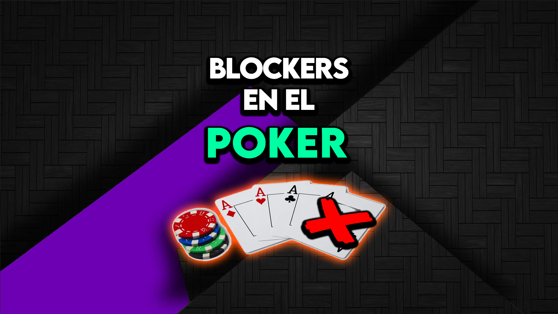  LOS BLOCKERS EN EL POKER