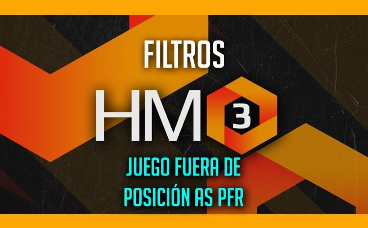  Creando Filtros en Holdem Manager 3 – Filtro Juego Fuera de Posición as PFR.