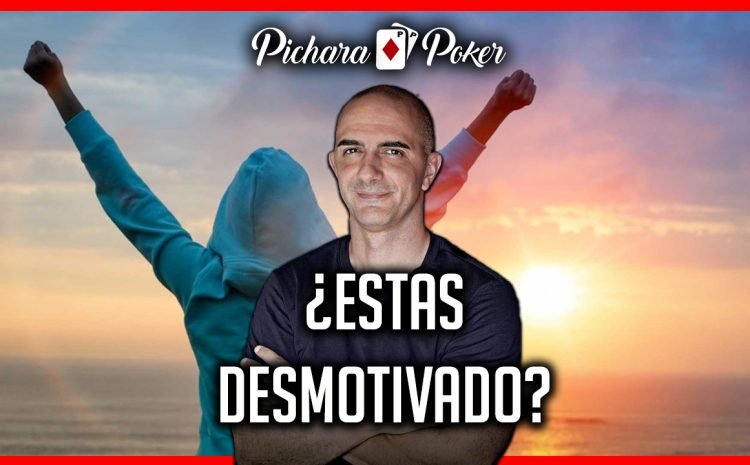  🔥¿Estás DESMOTIVADO con el poker? El Mental Coach LITHANY te aconseja
