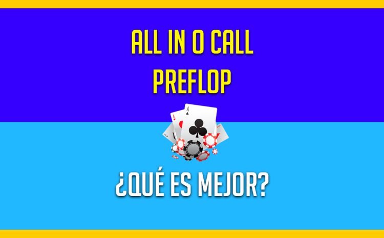  🤔¿All in o Call Preflop con Ases ? ¿Qué es Mejor?