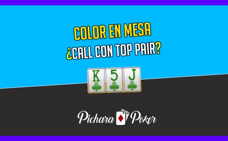  💥 COLOR EN MESA ¿CALL CON TOP PAIR? 🤔