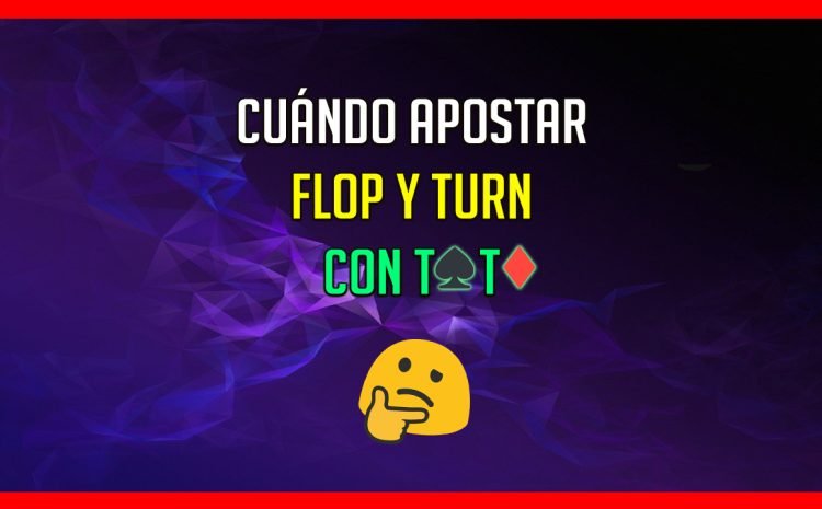  🤔 CUANDO APOSTAR FLOP Y TURN CON T♠️T♦️ 🔥