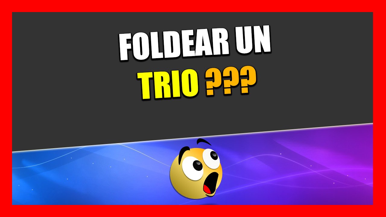 FOLDEAR UN TRIO BLOG DE POKER