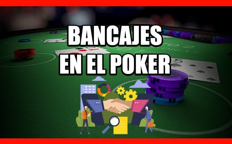  BANCAJES EN EL POKER 💰| VENTAJAS Y DESVENTAJAS
