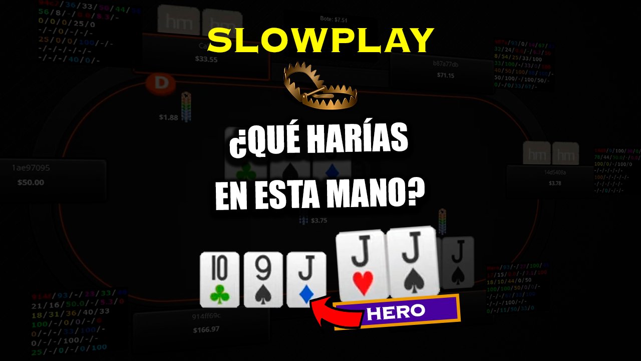 SLOWPLAY POKER