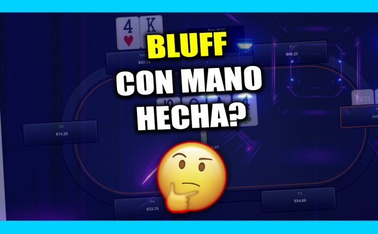  ¿¿¿BLUFF CON MANO HECHA???🤨